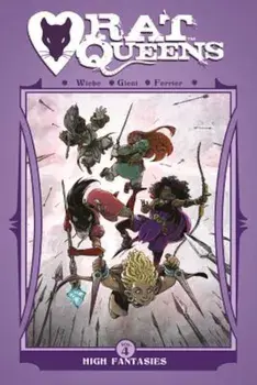 Rat Queens Volume 4: High Fantasies, Paperback/Kurtis J. Wiebe
