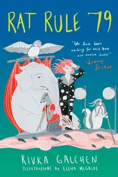 Rat Rule 79: An Adventure, Paperback/Rivka Galchen