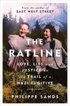 Ratline. Love, Lies and Justice on the Trail of a Nazi Fugitive, Paperback/Philippe Qc Sands