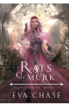 Rats of Murk: Bound to the Fae - Books 7-9 - Eva Chase