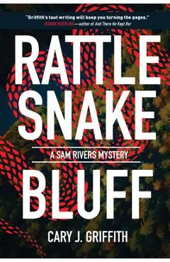 Rattlesnake Bluff - Cary J. Griffith