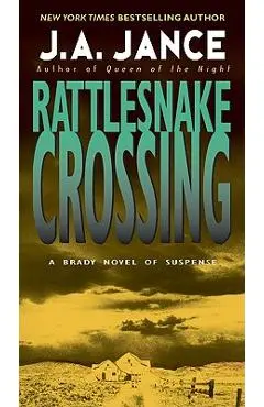 Rattlesnake Crossing - J. A. Jance