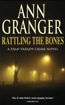 Rattling the Bones (Fran Varady 7). An thrilling London crime novel, Paperback/Ann Granger