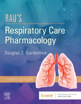 Rau's Respiratory Care Pharmacology, Paperback/Douglas S. Gardenhire