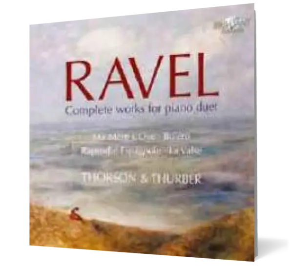 Ravel: Complete works for piano duet