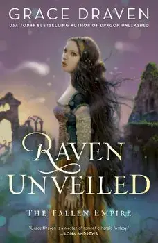 Raven Unveiled, Paperback/Grace Draven