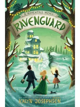 Ravenguard: A Ravenfall Novel, Hardback/Kalyn Josephson