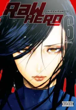 RaW Hero, Vol. 6, Paperback/Akira Hiramoto