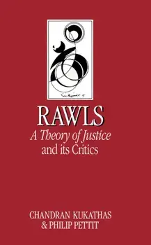 Rawls 'A Theory of Justice' and Its Critics, Paperback/Philip Pettit