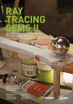 Ray Tracing Gems II. Next Generation Real-Time Rendering with DXR, Vulkan, and OptiX, 1st ed., Paperback/***