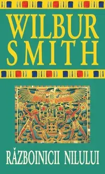 Razboinicii Nilului/Wilbur Smith