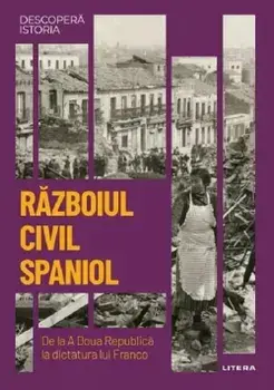 Razboiul civil spaniol. De la A Doua Republica la dictatura lui Franco/***