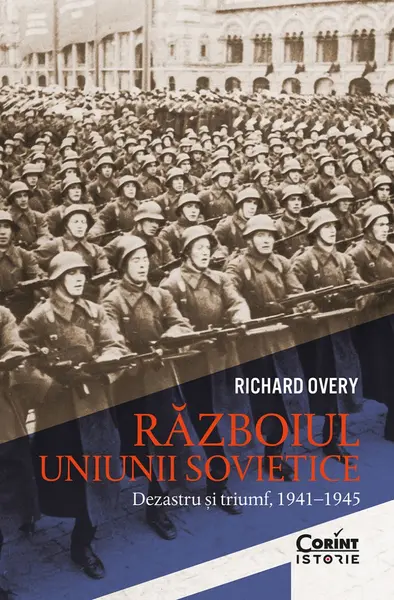 Războiul Uniunii Sovietice. Dezastru și triumf, 1941–1945