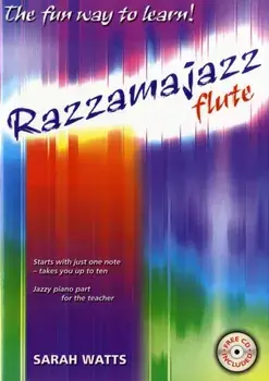 Razzamajazz Flute. The Fun and Exciting Way to Learn the Flute/Sarah Watts