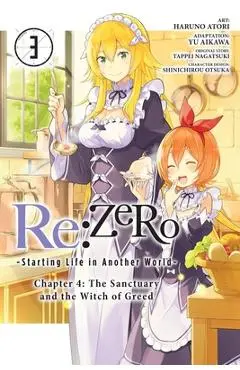 RE: Zero -Starting Life in Another World-, Chapter 4: The Sanctuary and the Witch of Greed, Vol. 3 (Manga) - Haruno Atori
