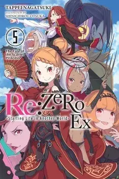 Re:ZERO -Starting Life in Another World- Ex, Vol. 5 (light novel), Paperback/Tappei Nagatsuki