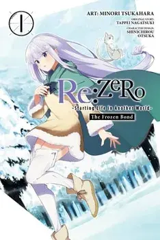Re:ZERO: The Frozen Bond, Vol. 1, Paperback/Tappei Nagatsuki