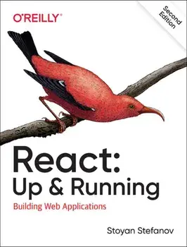 React: Up & Running. Building Web Applications, 2 ed, Paperback/Stoyan Stefanov