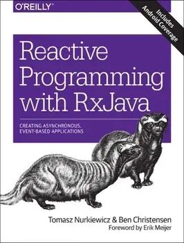 Reactive Programming with RxJava, Paperback/Erik Meijer
