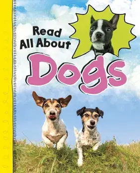 Read All About Dogs, Paperback/Jaclyn Jaycox