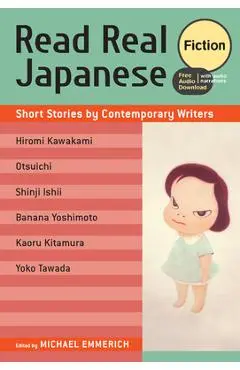 Read Real Japanese Fiction: Short Stories by Contemporary Writers (Free Audio Download) - Michael Emmerich
