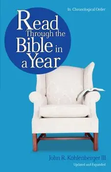 Read Through the Bible in a Year, Paperback/John R. Kohlenberger III