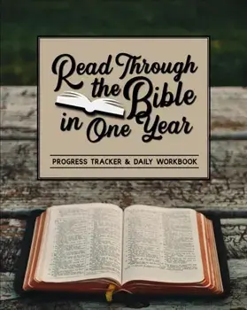 Read Through the Bible in One Year: Progress Tracker & Daily Workbook, Paperback/Shalana Frisby