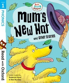 Read with Oxford: Stage 1: Biff, Chip and Kipper: Mum's New Hat and Other Stories, Paperback/Annemarie Young