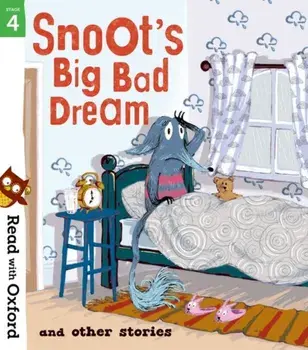Read with Oxford: Stage 4: Snoot's Big Bad Dream and Other Stories, Paperback/Geoff Havel