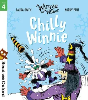 Read with Oxford: Stage 4: Winnie and Wilbur: Chilly Winnie, Paperback/Laura Owen