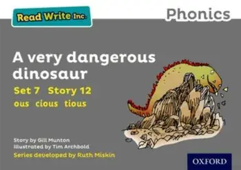 Read Write Inc. Phonics: Grey Set 7 Storybook 12 A Very Dangerous Dinosaur, Paperback/Gill Munton