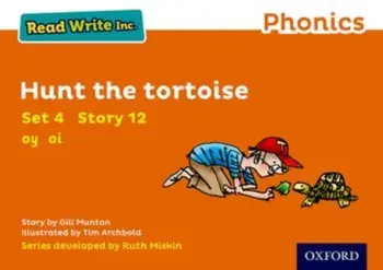 Read Write Inc. Phonics: Orange Set 4 Storybook 12 Hunt the Tortoise, Paperback/Gill Munton