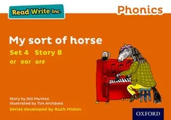 Read Write Inc. Phonics: Orange Set 4 Storybook 8 My Sort of Horse, Paperback/Gill Munton