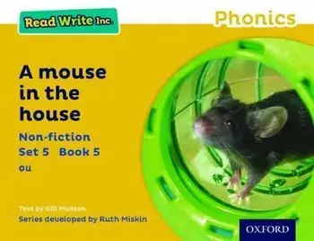Read Write Inc. Phonics: Yellow Set 5 Non-fiction 5 A Mouse in the House, Paperback/Gill Munton