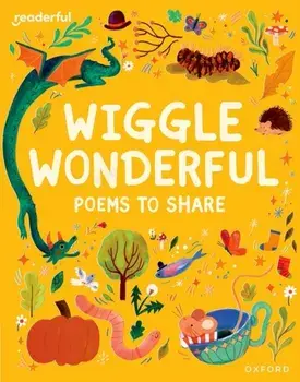 Readerful Books for Sharing: Reception/Primary 1: Wiggle Wonderful: Poems to Share, Paperback/Catherine Barker
