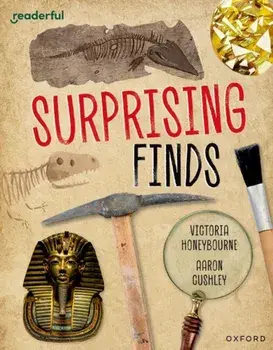 Readerful Independent Library: Oxford Reading Level 12: Surprising Finds, Paperback/Victoria Honeybourne