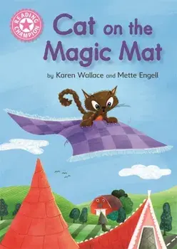 Reading Champion: Cat on the Magic Mat. Pink 1B, Paperback/Karen Wallace