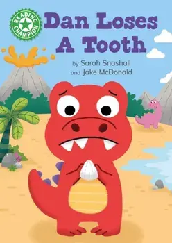 Reading Champion: Dan Loses a Tooth. Independent Reading Green 5, Paperback/Sarah Snashall
