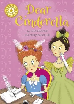 Reading Champion: Dear Cinderella. Independent Reading Gold 9, Paperback/Sue Graves