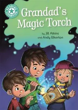 Reading Champion: Grandad's Magic Torch. Independent Reading Turquoise 7, Hardback/Jill Atkins