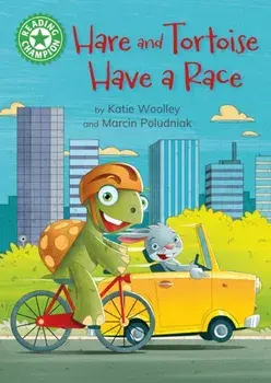 Reading Champion: Hare and Tortoise Have a Race. Independent Reading Green 5, Hardback/Katie Woolley