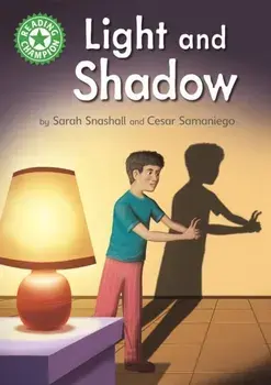 Reading Champion: Light and Shadow. Independent Reading Green 5 Non-fiction, Hardback/Sarah Snashall