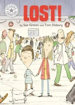 Reading Champion: Lost!. Independent Reading White 10, Paperback/Sue Graves