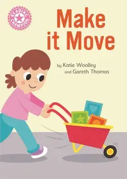 Reading Champion: Make it Move. Independent Reading Pink 1B Non-fiction, Paperback/Katie Woolley