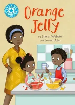 Reading Champion: Orange Jelly. Independent Reading Blue 4, Hardback/Sheryl Webster