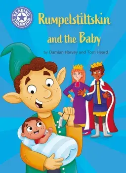Reading Champion: Rumpelstiltskin and the baby. Independent Reading Purple 8, Paperback/Damian Harvey
