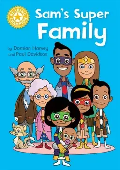 Reading Champion: Sam's Super Family. Independent Reading Yellow, Paperback/Damian Harvey