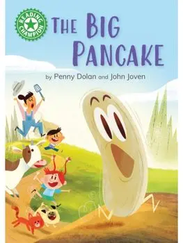 Reading Champion: The Big Pancake. Independent Reading Green 5, Hardback/Penny Dolan