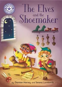 Reading Champion: The Elves and the Shoemaker. Independent Reading Purple 8, Paperback/Damian Harvey