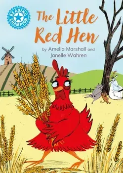 Reading Champion: The Little Red Hen. Independent Reading Blue 4, Hardback/Franklin Watts